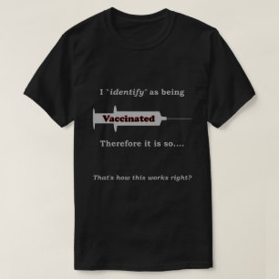 Camiseta Me identifico como vacunado, por lo tanto es tan o