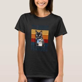 Camiseta Me Jubilé No Eres Divertido Decir Gato De Jubilaci