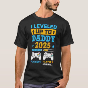 Camiseta Me Levanté Hasta Papi 2025 Pronto Para Ser Padre.
