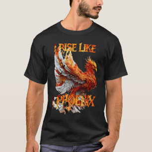 Camiseta Me levanto como un Fénix del Rebi de Resurrección 