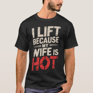 Camiseta Me Levanto Porque Mi Esposa Está Caliente 1