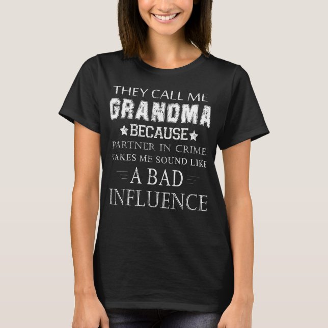 Camiseta me llaman abuela porque se asocia con el crimen (Anverso)