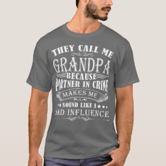 Camiseta Me Llaman Abuelo Porque Es Socio Del Crimen 1