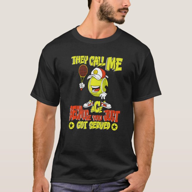 Camiseta Me Llaman Ace Porque Recién Recibiste A Tenni (Anverso)