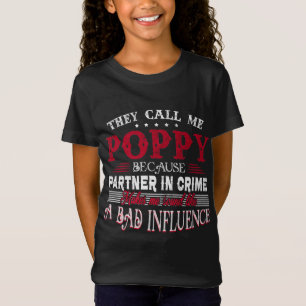 Camiseta Me Llaman Adormidera Porque Un Socio En El Crimen