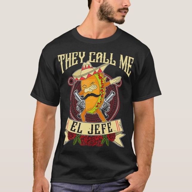 Camiseta Me Llaman El Jefe Gift Jefe De México (Anverso)