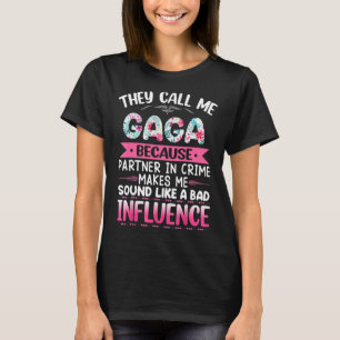 Camiseta Me Llaman GAGA Porque Es Socio De Madres Criminale