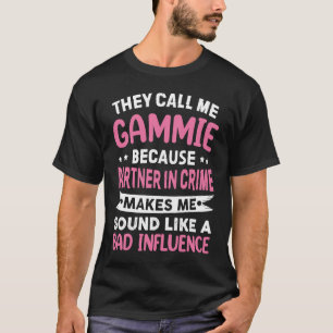 Camiseta Me Llaman Gammie Porque Socio En Mola Criminal