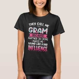 Camiseta Me Llaman Gram Porque Es Socio De Madres Criminale
