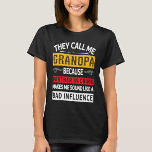 Camiseta Me Llaman Granpa Porque Parentela Criminalista