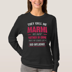 Camiseta Me Llaman Marmi Porque Pareja En Crimen Es Diverti