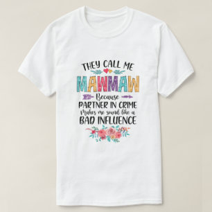 Camiseta Me Llaman Mawmaw Porque Socio En La Madera Del Cri