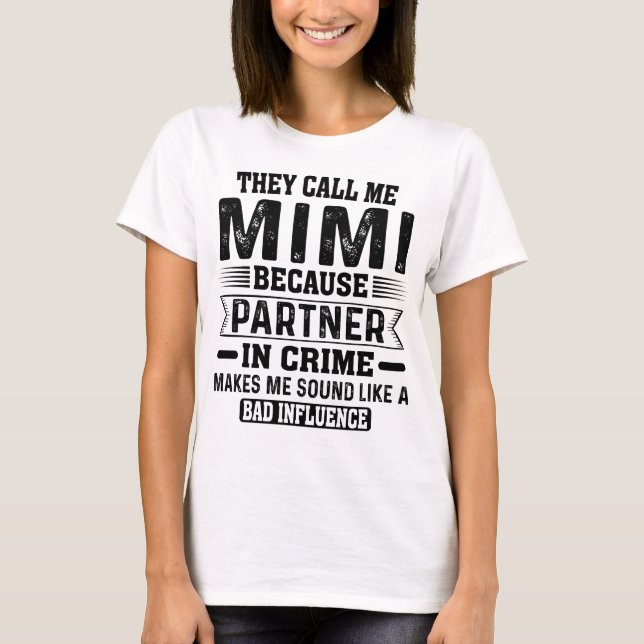 Camiseta Me llaman Mimi Partner en Crimen Madres Humor (Anverso)
