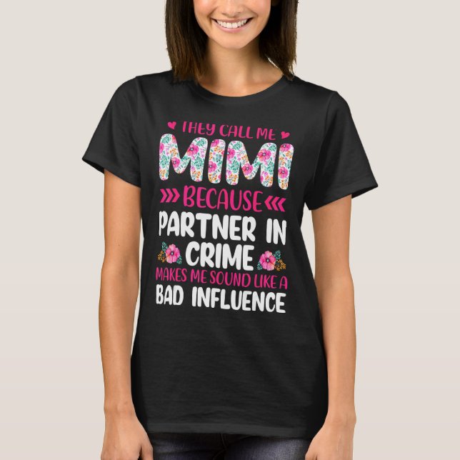Camiseta Me Llaman Mimi Por Pareja De Criminalidad Madre' (Anverso)
