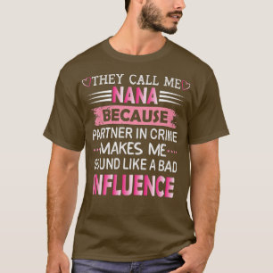 Camiseta Me Llaman Nana Funny Abuela Amante
