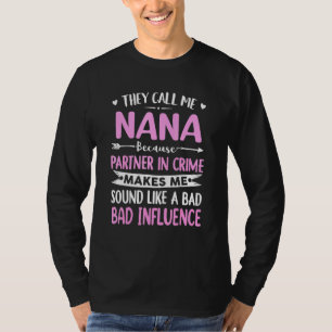 Camiseta Me Llaman Nana Porque Es Socio De Madres Criminale