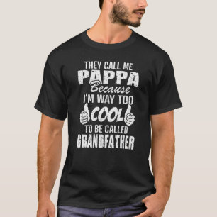 Camiseta Me llaman Pappa porque demasiado genial ser abuelo