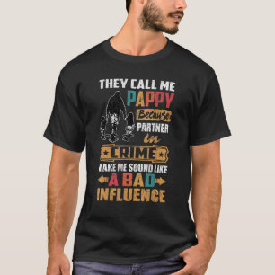 Camiseta Me Llaman Pappy Sound Como Mala Influencia