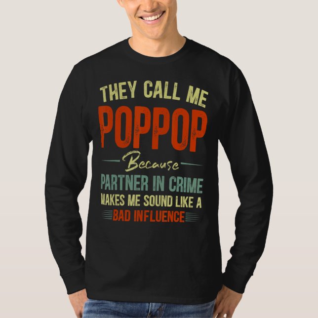 Camiseta Me Llaman Pop Porque Me Hace Sonar Como A (Anverso)