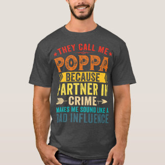 Camiseta Me Llaman Poppa Porque Socio En Crimen Padre