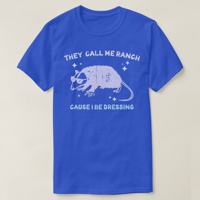 Camiseta Me Llaman Ranch Porque Me Vestido (Diseño del anverso)