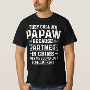 Camiseta Me Llaman Socio Papaw En El Día Del Crimen Padre