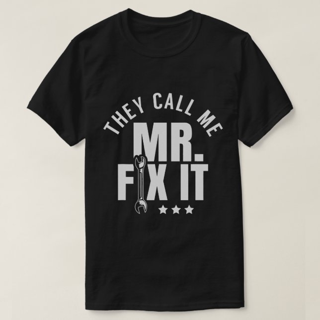 Camiseta Me Llaman Sr. Fix It Handyman (Diseño del anverso)
