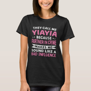 Camiseta Me Llaman Yiayia Porque Socio En El Crimen Mothe