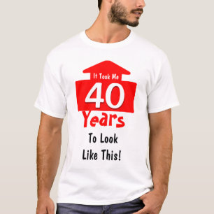 Camiseta Me llevó 40 años el parecer esta diversión del