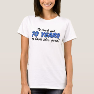 Camiseta Me Llevó 70 Años Mirar Esto Bien