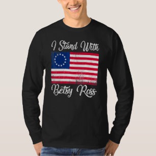 Camiseta Me mantengo con Betsy Ross Flag 4 de julio america