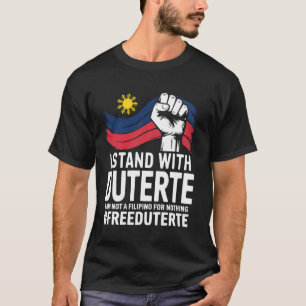Camiseta Me mantengo con Duterte No soy filipino por nada