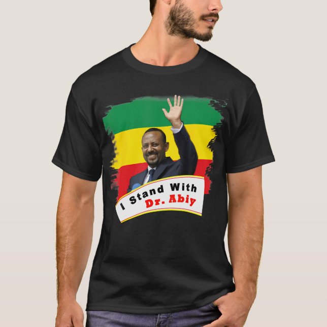Camiseta Me mantengo con el Dr. Abiy Ahmed (Anverso)