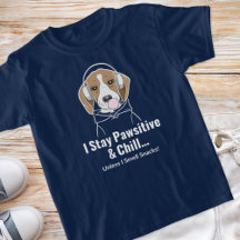 Me Mantengo Pavidente y Chill... Beagle Funny Dog