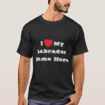 Camiseta Me ♥️ mi nombre de labrador aquí<br><div class="desc">Camisas clásicas de los hombres en color negro y letras en color blanco y ropa informal de declaración de moda impresa con una plantilla de personalizable frase de texto Me ♥️ el nombre de mi labrador aquí en Gorras, Camisetas y productos de Mascota por la impresión de TheFabricSeal en la...</div>