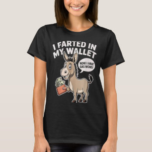 Camiseta Me Molesté En Mi Cartera Ahora Tengo Dinero Del Ga