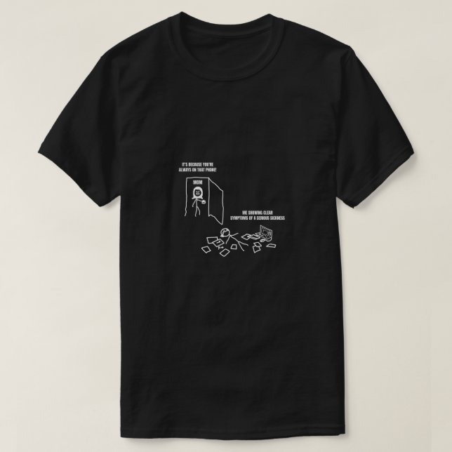 Camiseta Me Muestra Síntomas Claros De Enfermedad (Diseño del anverso)