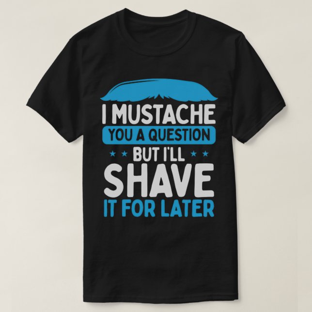 Camiseta Me Mustache Un Amante De La Pregunta (Diseño del anverso)