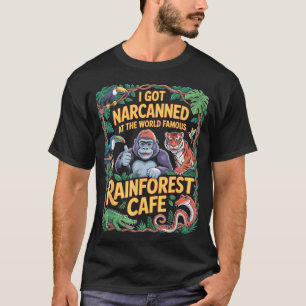 Camiseta Me narcotizaron en la selva tropical mundialmente