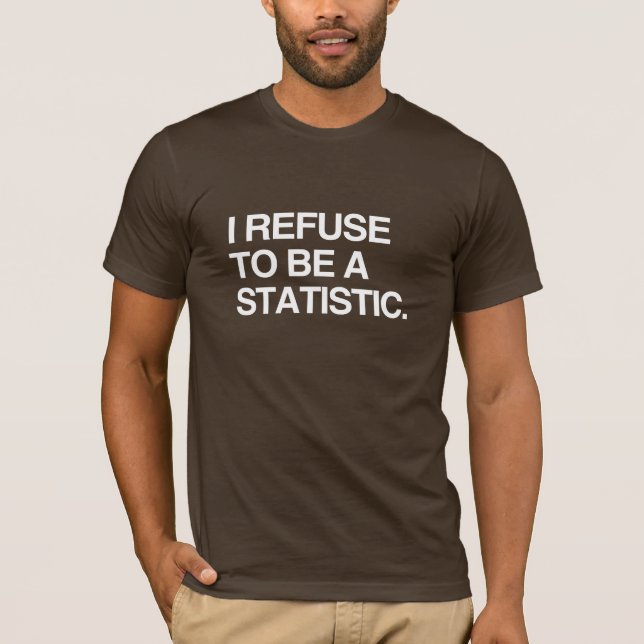 CAMISETA ME NIEGO A SER UNA ESTADÍSTICA (Anverso)