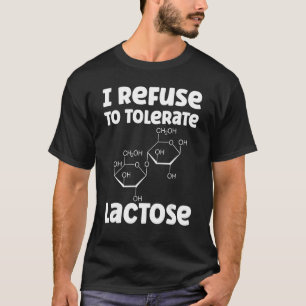 Camiseta Me Niego A Tolerar La Cita De La Lactosa