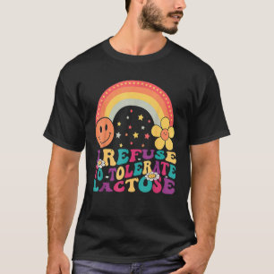Camiseta Me niego a tolerar la intolerancia a la lactosa