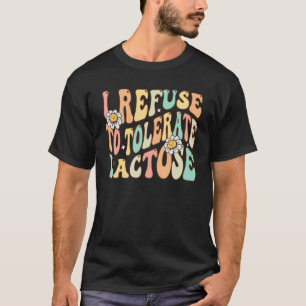 Camiseta Me niego a tolerar la intolerancia a la lactosa Q