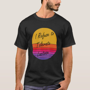 Camiseta Me Niego A Tolerar La Lactosa Retro Vintage Divert