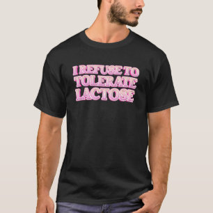 Camiseta Me Niego A Tolerar Lactosa_3