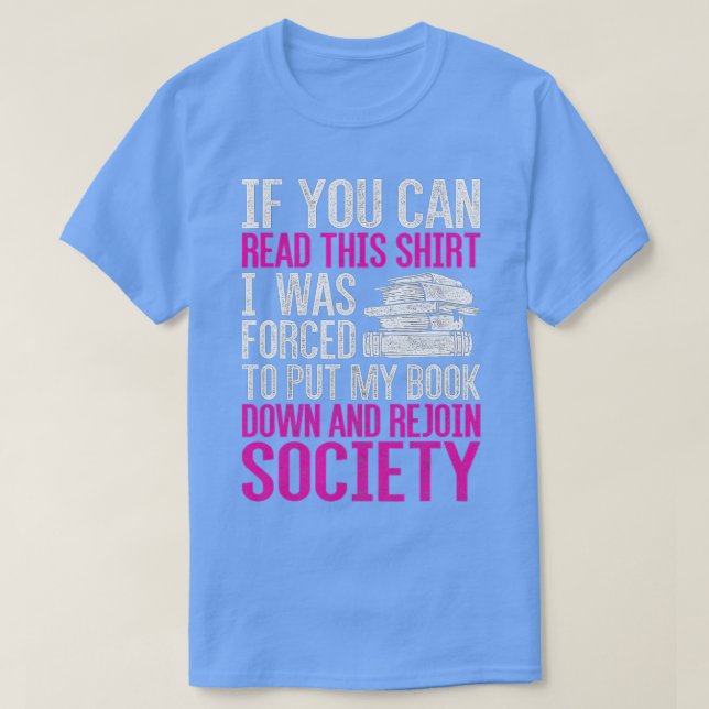 Camiseta Me Obligaron A Dejar Mi Libro Lecturas - 1 (Diseño del anverso)