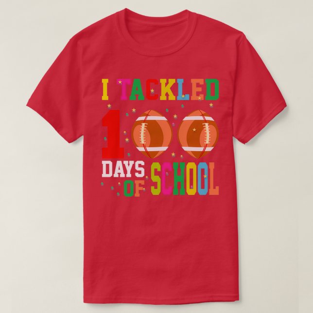 Camiseta Me ocupé de 100 días de escuela 1 2 (Diseño del anverso)