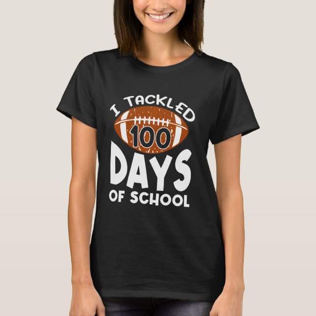 Camiseta Me Ocupé De 100 Días De Fútbol Escolar 100 Día B (Anverso)