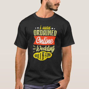 Camiseta Me Ordenaron Que Boda En Línea Estara Bien Novia.