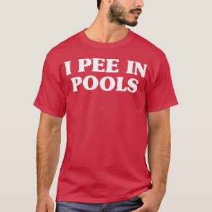 Camiseta Me Orino En Piscinas Humor De Natación Para Salvav